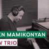 Times to Come – Karen Mamikonyan New Trio